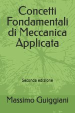 Concetti Fondamentali di Meccanica Applicata