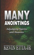 MANY ANOINTINGS