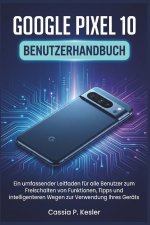 Google Pixel 10 Benutzerhandbuch