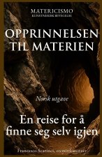 OPPRINNELSEN TIL MATERIEN