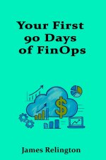 Your First 90 Days of FinOps