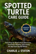 SPOTTED TURTLE CARE GUIDE