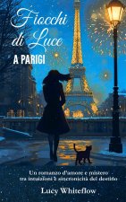 Fiocchi di Luce a Parigi