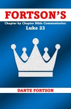 Fortson's Chapter by Chapter Bible Commentaries