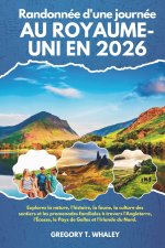 Randonnée d'une journée au Royaume-Uni en 2026