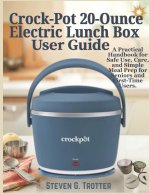 Crock-Pot 20-Ounce Electric Lunch Box User Guide