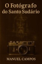 O fotógrafo do Santo Sudário