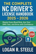 The Complete NC Driver's License Handbook 2025 - 2026