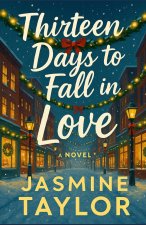 Thirteen Days to Fall in Love