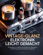 Der Vintage-Glanz Elektronik leicht gemacht