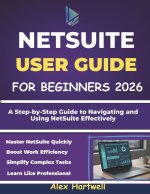 NETSUITE USER GUIDE FOR BEGINNERS