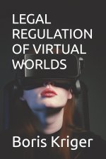 LEGAL REGULATION OF VIRTUAL WORLDS