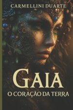 Gaia O Coração da Terra