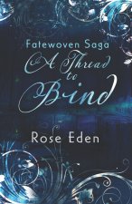A Thread to Bind