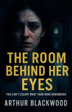 The Room Behind Her Eyes