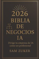 BIBLiA DE NEGOCIOS DE IA 2026