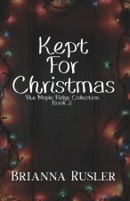 Kept for Christmas
