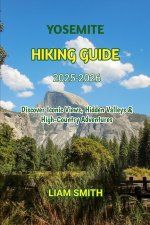 YOSEMITE HIKING GUIDE 2025-2026