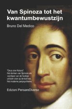 Van Spinoza tot het kwantumbewustzijn