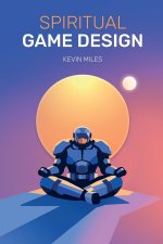 Spiritual Game Design