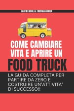 Come Cambiare Vita e Aprire un Food Truck