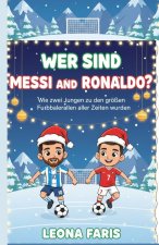 Wer sind Messi und Ronaldo?