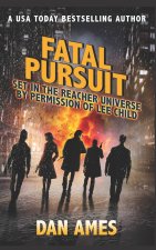 FATAL PURSUIT (Jack Reacher's Special Investigators)