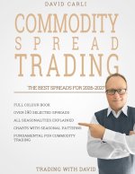 Commodity Spread Trading - The Best Seasonal Spreads for 2026-2027
