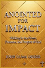ANOINTED FOR IMPACT