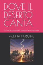 DOVE IL DESERTO CANTA