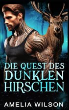 Die Quest des dunklen Hirschen