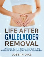 Life After Gallbladder Removal