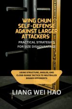 Wing Chun Self-Defense Against Larger Attackers