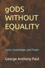 gODS WITHOUT EQUALITY