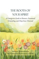 The Roots of Your Spirit