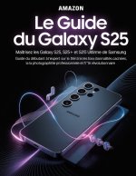 Le guide du Galaxy S25