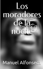 Los moradores de la noche