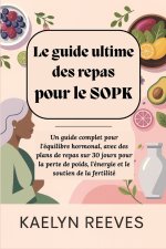 Le guide ultime des repas pour le SOPK