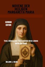 NOVENE DER HEILIGEN MARGARETA MARIA