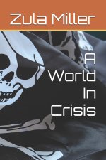 A World In Crisis