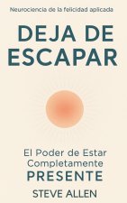 Deja de Escapar