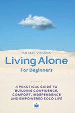 Living Alone For Beginners