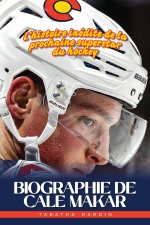 BIOGRAPHIE DE CALE MAKAR
