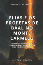 ELIAS E OS PROFETAS DE BAAL NO MONTE CARMELO