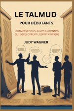 LE TALMUD POUR DÉBUTANTS
