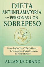 DIETA ANTIINFLAMATORIA PARA PERSONAS CON SOBREPESO