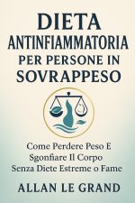 DIETA ANTINFIAMMATORIA PER PERSONE IN SOVRAPPESO