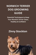 NORWICH TERRIER DOG GROOMING GUIDE
