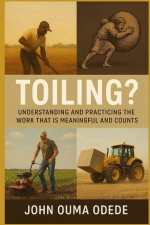 Toiling?