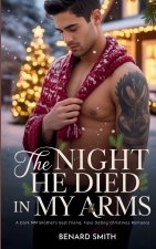 THE NIGHT HE DIED IN MY ARMS